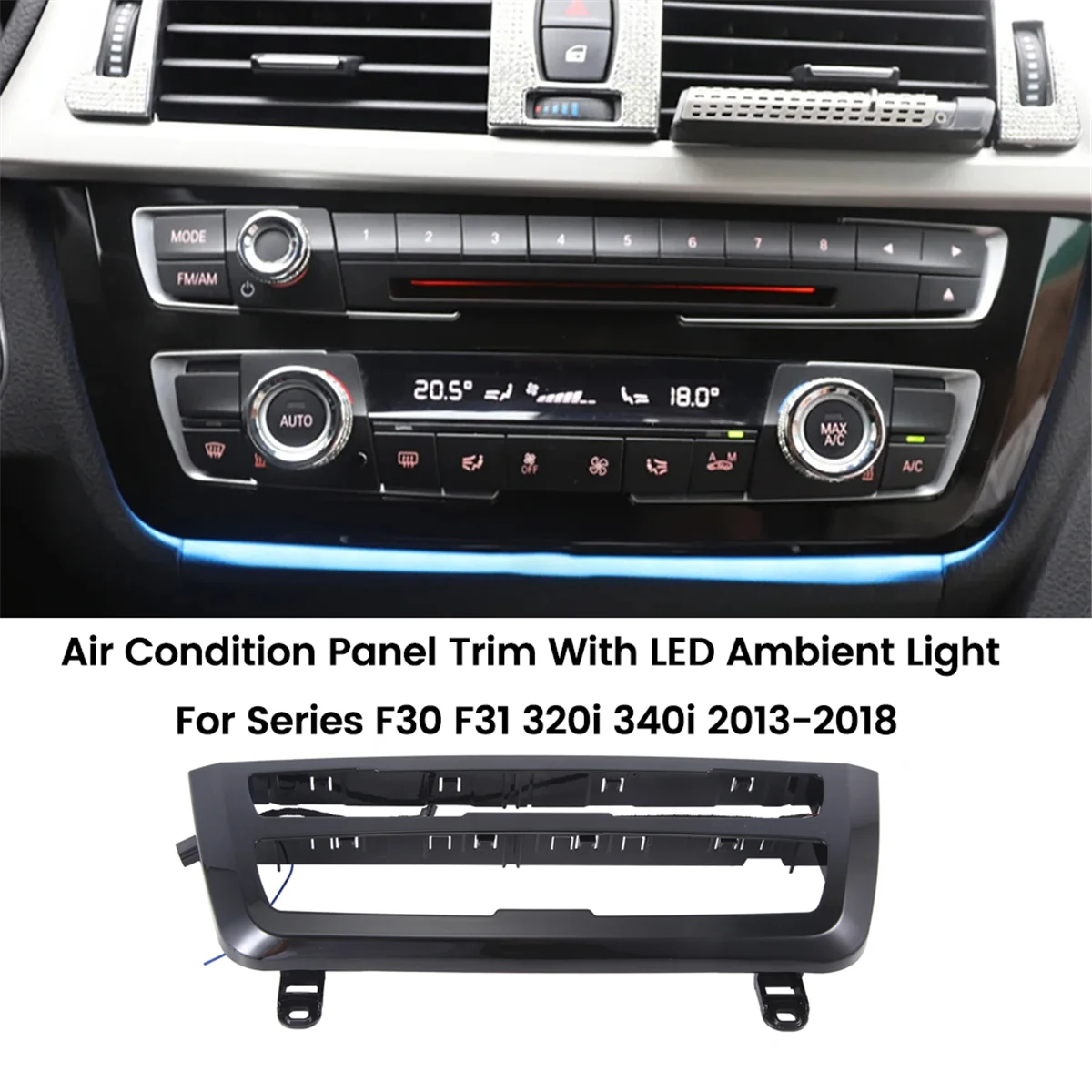 Car Inner Air Condition A/C Panel Trim with LED Ambient Light for BMW 3 Series F30 F31 320i 340i 2013-2018 Black