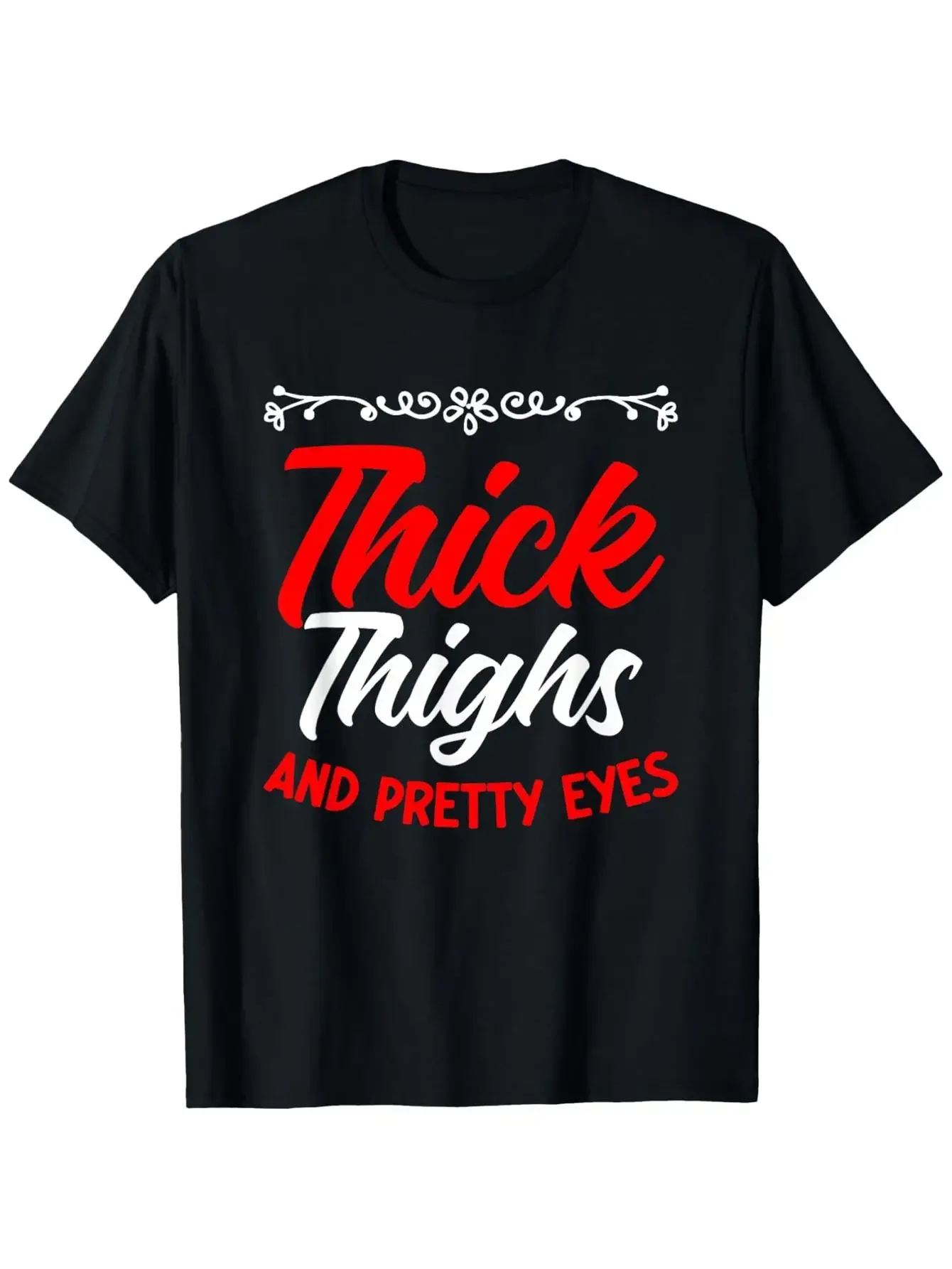 Men's Funny Body Positive Slogan T-Shirt - Thick Thighs & Pretty Eyes Red Cursive Print, 100% Cotton 180gsm Heavyweight Casual Round Neck Short Sleeve Tee, Black with White & Red Text for Gym, Casual Attire & Self-Confidence, PLUS SIZE