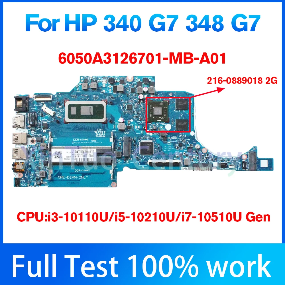 

For HP 340 G7 348 G7 scheda madre del computer portatile CPU:I3-10110U / I5-10210U / I7-10510U GPU: 216-0889018 AMD 2G 100% Test