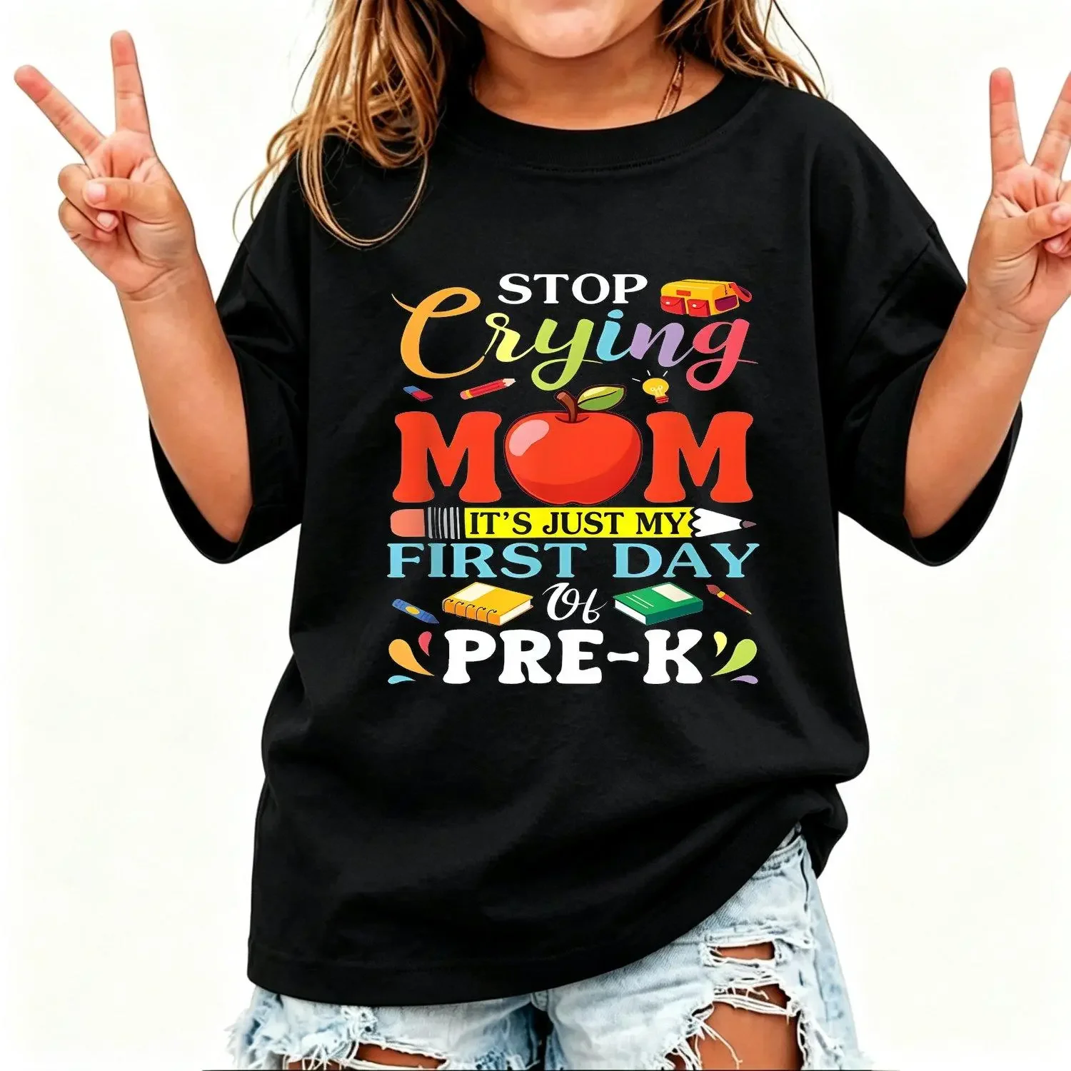 Girls T Shirts Stop Crying Mom Its Just My First Day Of Pre K School And Short Sleeve Casual Wear Suitable For Birthday Gifts Daily Wear Special Holiday Clothing