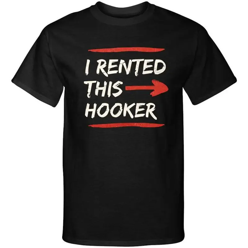 I Rented This Hooker Funny Adult Humor Premium Graphic Tee Shirt T Shirt