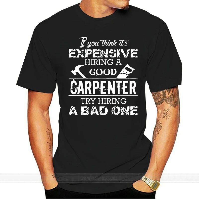 Funny Carpenter Shirt T Shirt Men Cotton Adult Tee Shirt Novelty Plus Size S-5xl male brand teeshirt men summer cotton t shirt