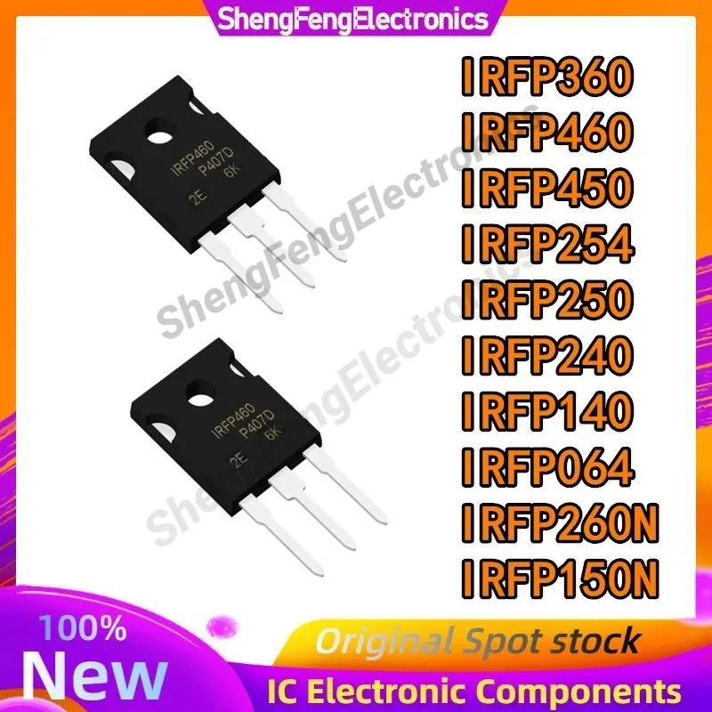 

10 шт./лот, новые и оригинальные IRFP360 IRFP460 IRFP450 IRFP254 IRFP250 IRFP240 IRFP140 IRFP064 TO-247