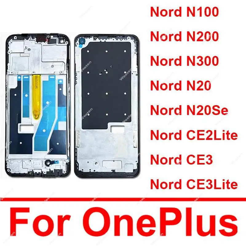 Front Cover Housing For OnePlus 1+ Nord N100 N200 N300 N20 CE3 CE2 Lite 5G Front LCD Frame Middle Housing Parts