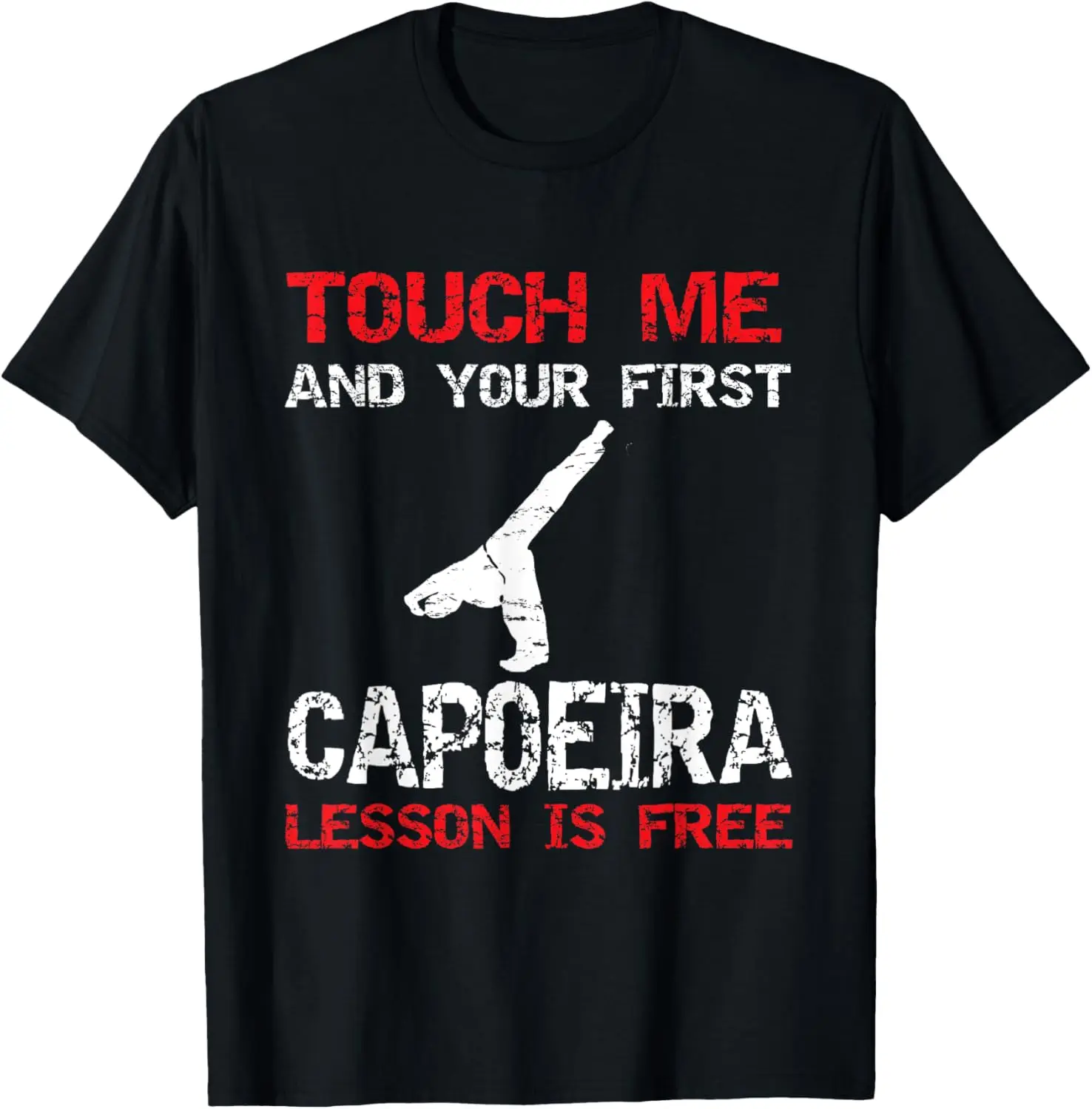 

Забавная футболка «Добри меня и ваш первый» Capoeira Lesson is Free Футболка