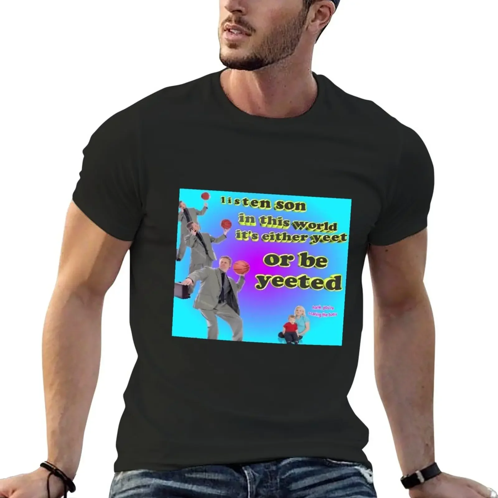 It's either YEET or be YEETED T-Shirt quick-drying graphics mens t shirt