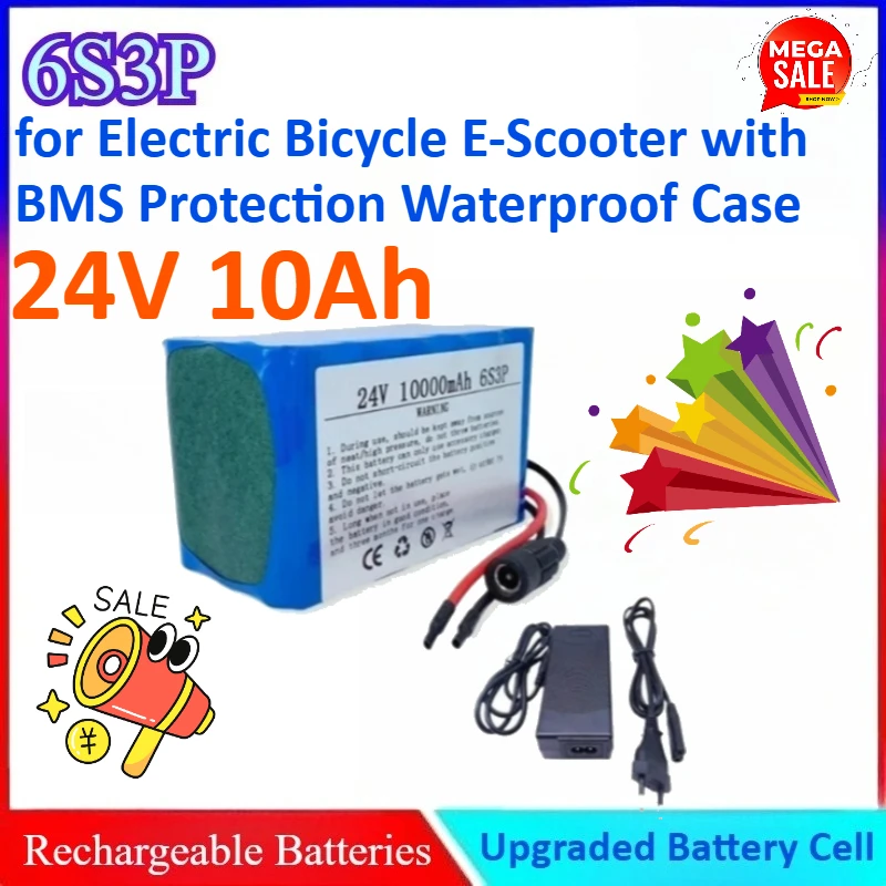 

New 18650 Cells 6S3P 24V 10Ah Li-ion Battery Pack for Electric Bicycle E-Scooter with BMS Protection Waterproof Case