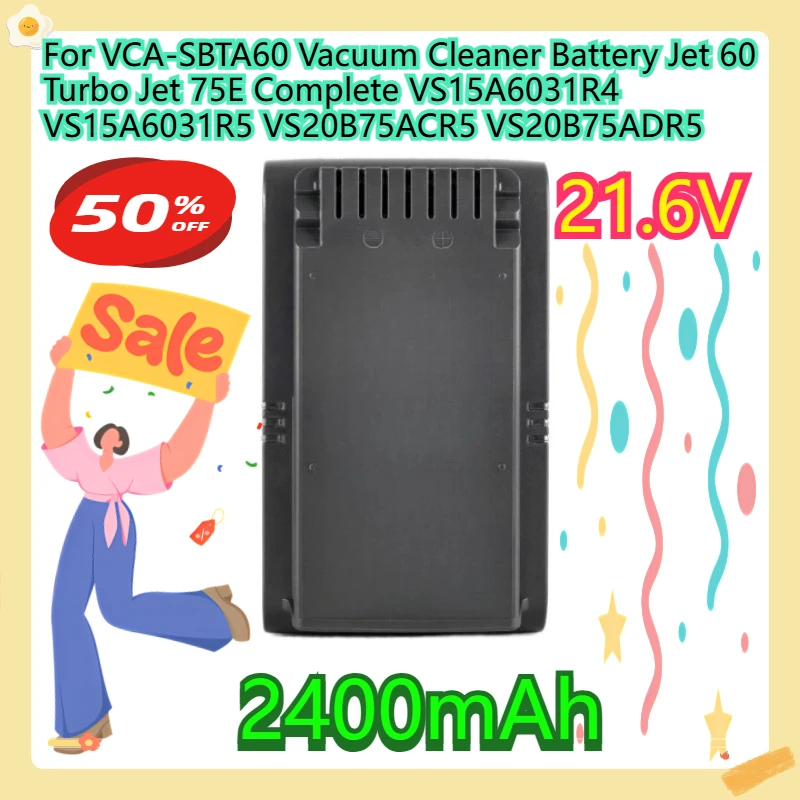

For VCA-SBTA60 Vacuum Cleaner Battery Jet 60 Turbo Jet 75E Complete VS15A6031R4 VS15A6031R5 VS20B75ACR5 VS20B75ADR5