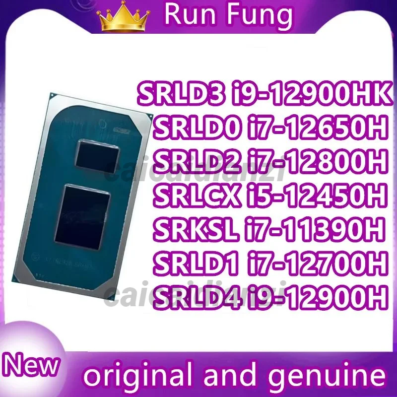 SRLD0 i7-12650H SRKSL i7-11390H SRLCX i5-12450H  SRLD1 i7-12700H SRLD2 i7-12800H SRLD4 i9-12900H SRLD3 i9-12900HK New Original