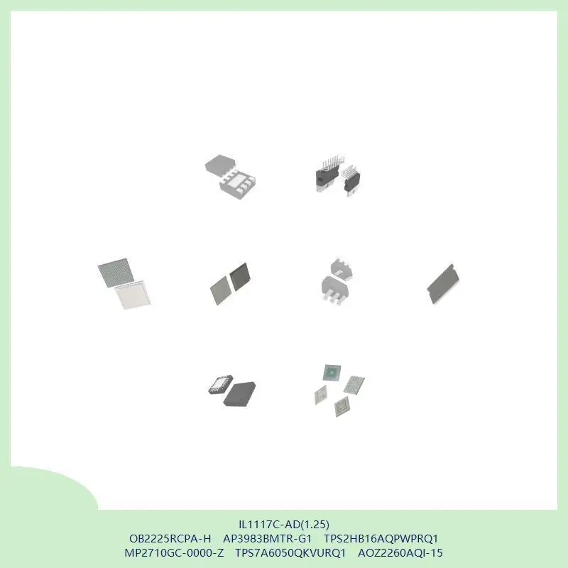 

IL1117C-AD(1,25) OB2225RCPA-H AP3983BMTR-G1 TPS2HB16AQPWPRQ1 MP2710GC-0000-Z TPS7A6050QKVURQ1 AOZ2260AQI-15