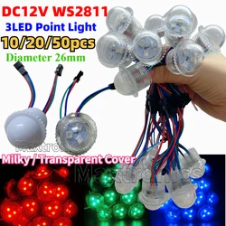 10/20/50pcs DC12V WS2811 Point Light LED Module Transparent/ Milky Cover 3Leds 5050SMD RBG Waterproof Diameter 26mm Pixel Light