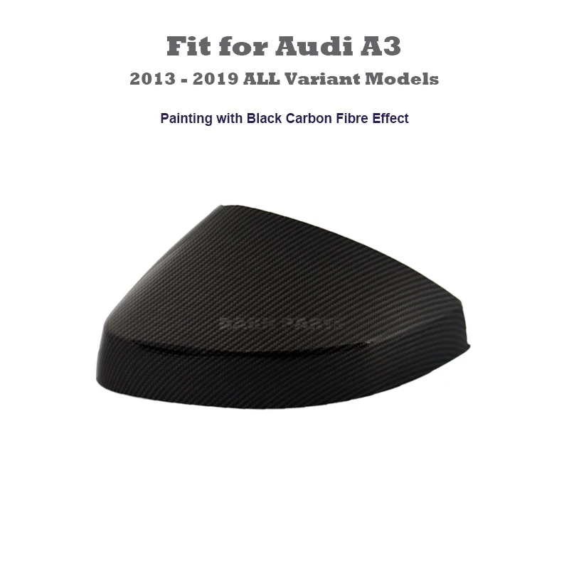 Gloss Black Carbon Fibre Painting Mirror Covers Caps Housings Fit for Audi A3 2013 - 2019 ALL Variant Models