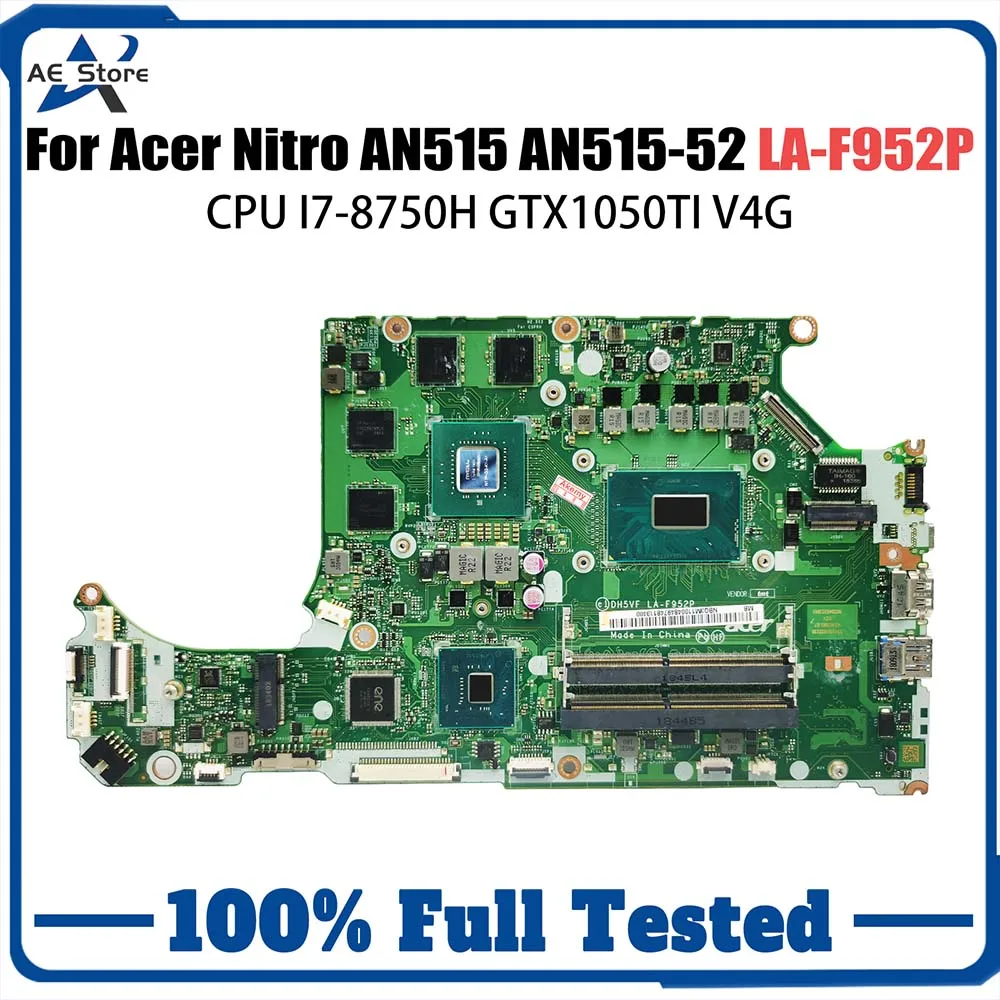 

DH5VF LA-F952P Notebook Mainboard For Acer Nitro AN515 AN515-52 Laptop Motherboard I7-8750H GTX1050TI V4G NBGXC11002 100% OK