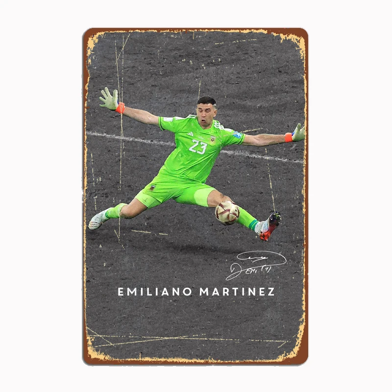 

Emiliano Martinez Football Sport Player Retro Posters Metal Sign Custom Garage indoor Wall Room Decor Tin Vintage Home Decor