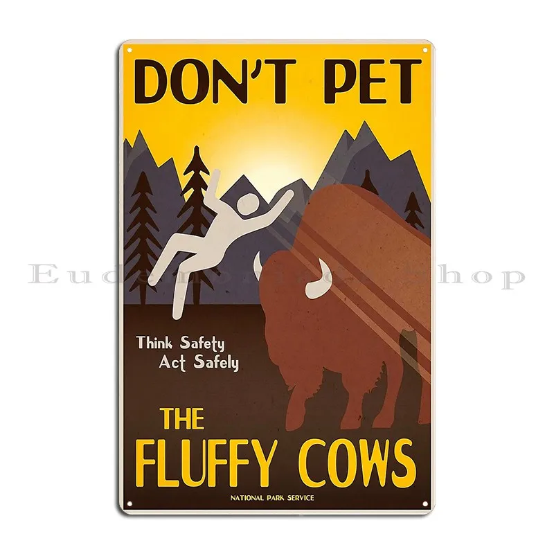 Flufy Cows Dont Pet Metal Plaque Poster Wall Mural Classic Designer Cave Create Tin Sign Poster