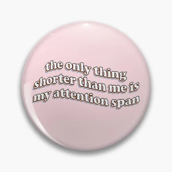 The Only Thing Shorter Than Me Is My Att  Soft Button Pin Cute Collar Badge Lover Decor Lapel Pin Jewelry Cartoon Creative Hat