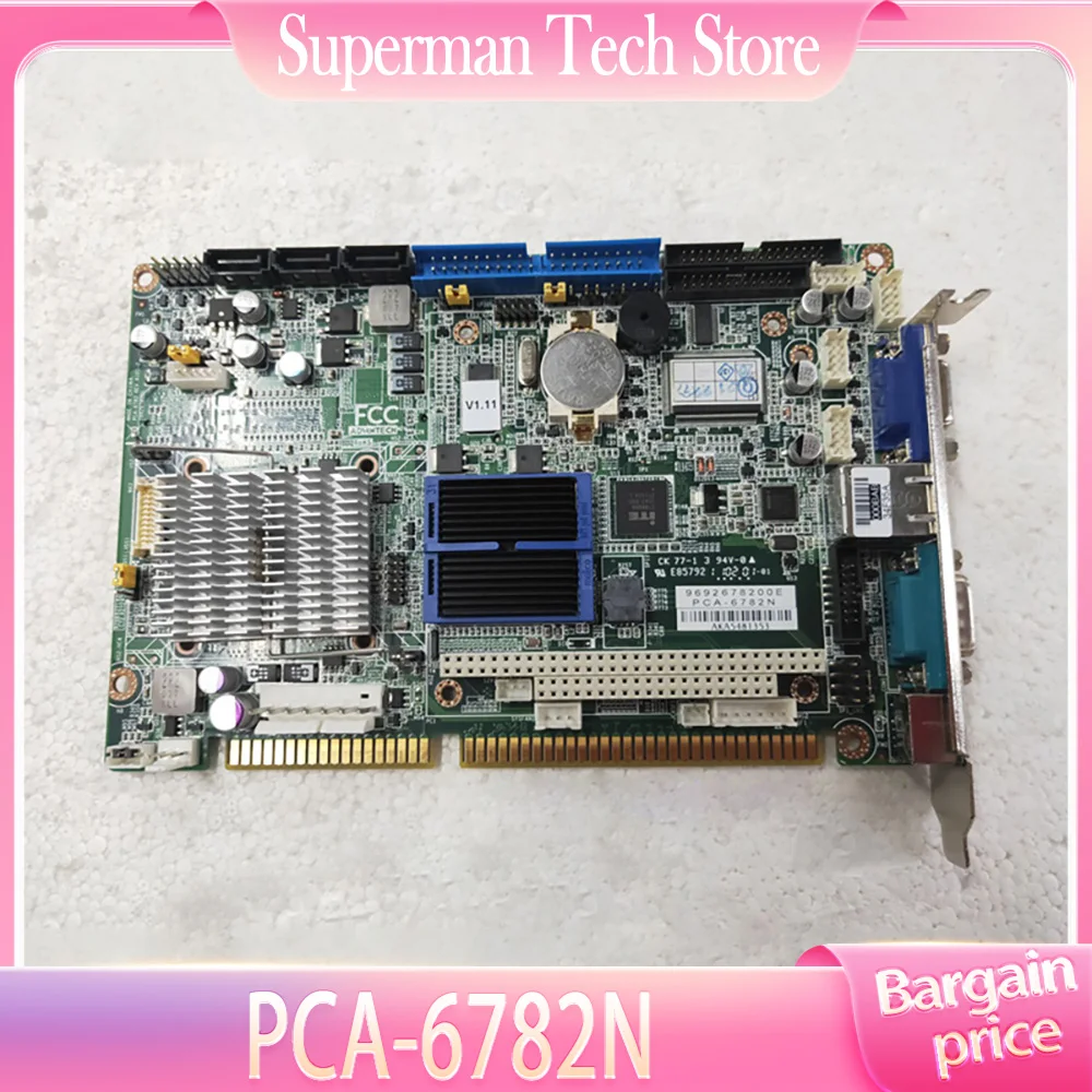 

Original Disassembly Machine For Advantech Industrial Control Motherboard PCA-6782 REV.A1 PCA-6782N