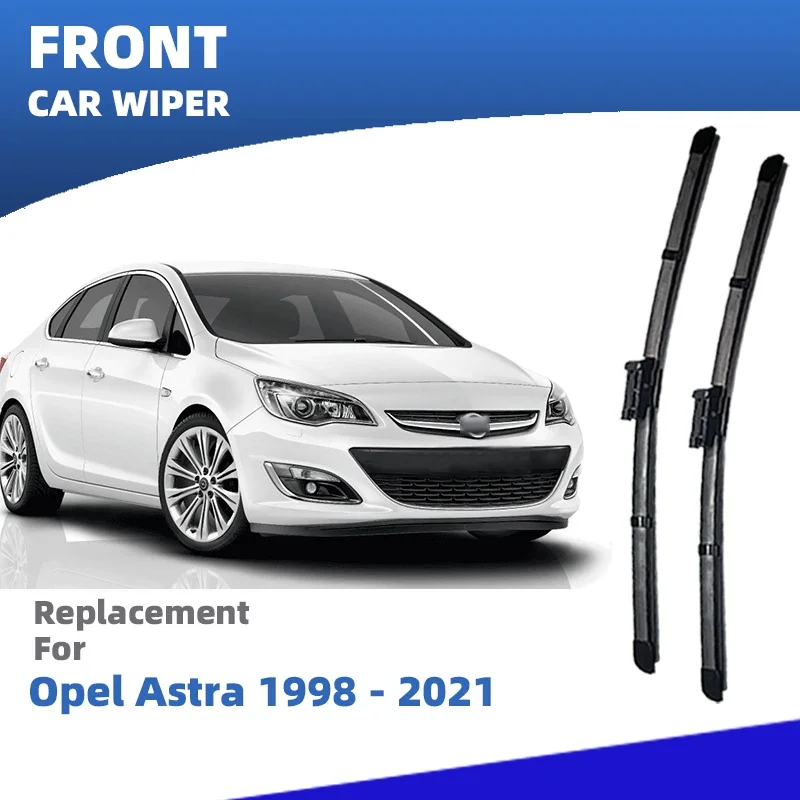 

Щетки стеклоочистителя с левым рулем для Opel Astra G H J K 1998-2021 Щетки для ветрового стекла Аксессуары 2004 2009 2015 2020