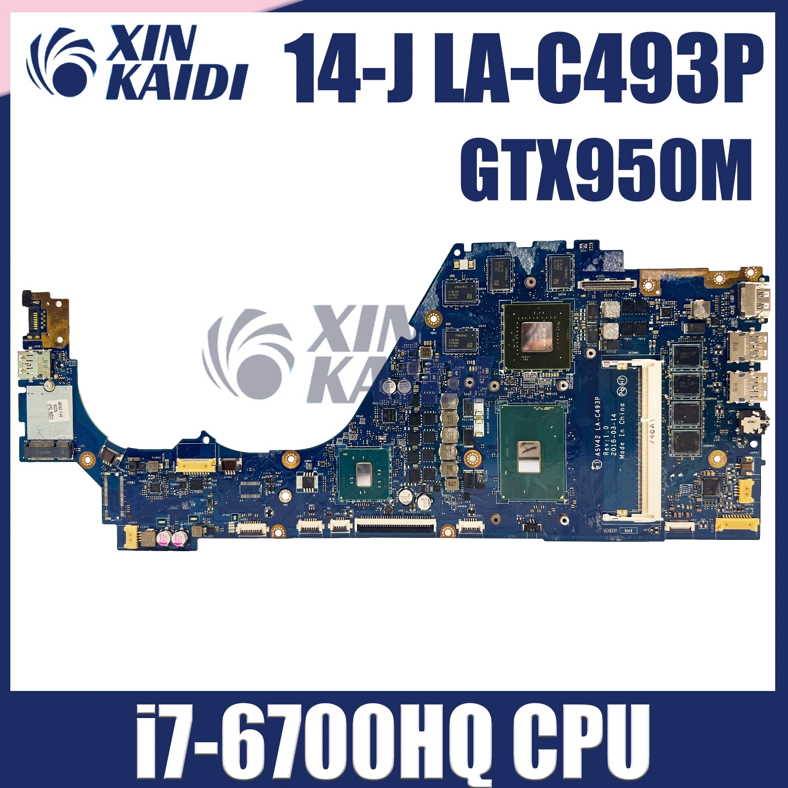 

For HP Envy 14-J 14-J104TX Laptop Motherboard ASV42 LA-C493P Mainboard with i7-6700HQ CPU GTX950M DDR3 829092-601