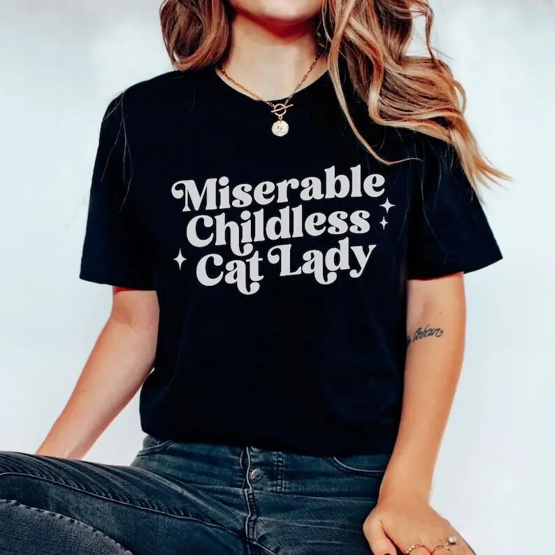 

Miserable Childless Cat Lady Shirt, Cat Lady, F**k The Patriarchy, roe v wade sh