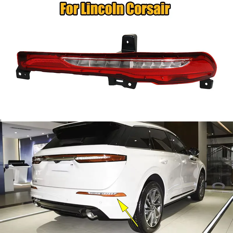 

For Lincoln Corsair 2020-2022 LED Car Rear Bumper Light Rear Stop Brake Driving Reversing Lamp Turn Signal Rear Reflector Lamp