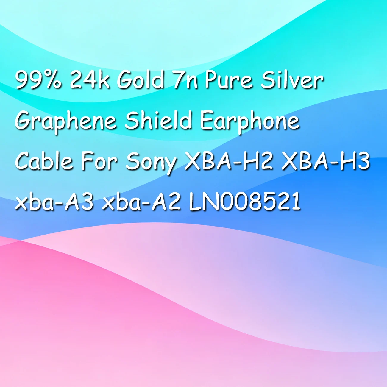 99% 24k الذهب 7n الفضة النقية الجرافين درع سماعة كابل لسوني XBA-H2 XBA-H3 xba-A3 xba-A2 LN008521