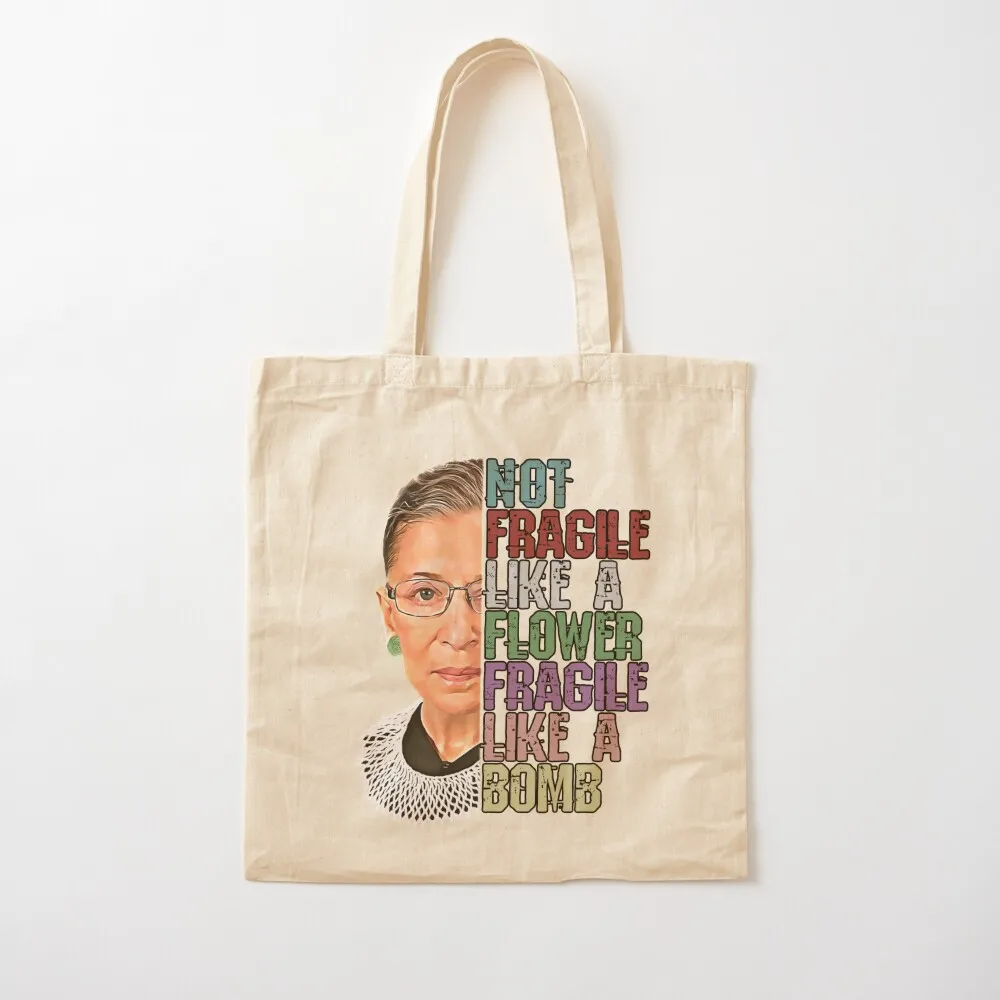 

RBG Not Fragile Like a Flower Fragile Like a Bomb Tote Bag Shopper Women's bags cloth bag woman shopper bags Canvas Tote Bag