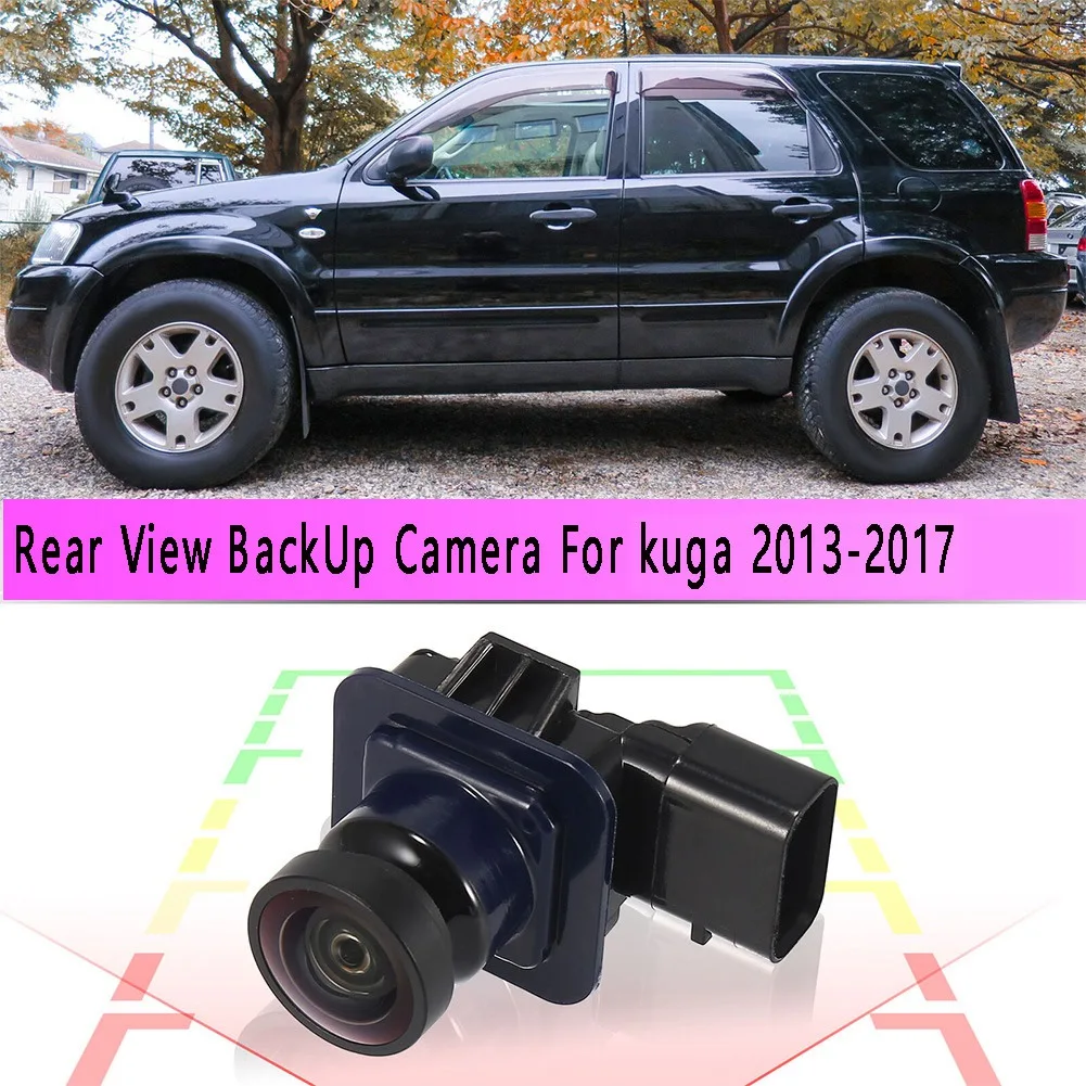 Car Rear View Camera Vehicle Camera BackUp Camera GJ5T19G490AD GJ5T-19G490-AB for Ford Kuga 2013-2017