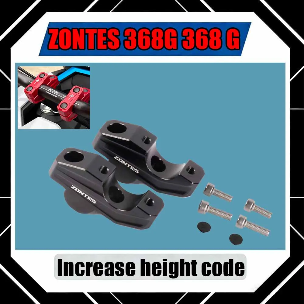 

For ZONTES 368G 368 G Motorcycle handlebar riser, handlebar extension, and handlebar height increasing block