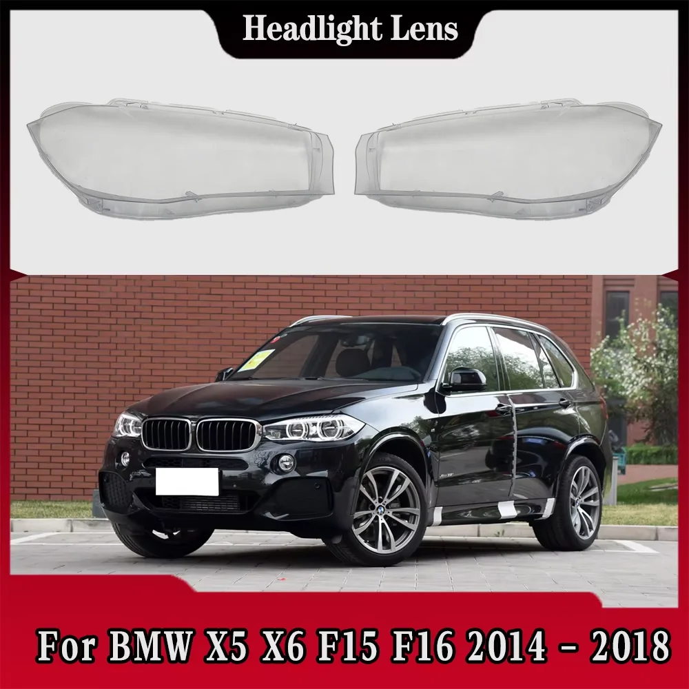 

For BMW X5 X6 F15 F16 2014 2015 2016 2017 2018 Headlight Cover Replacement Front Car Light Auto Shell Lampcover Lampshade
