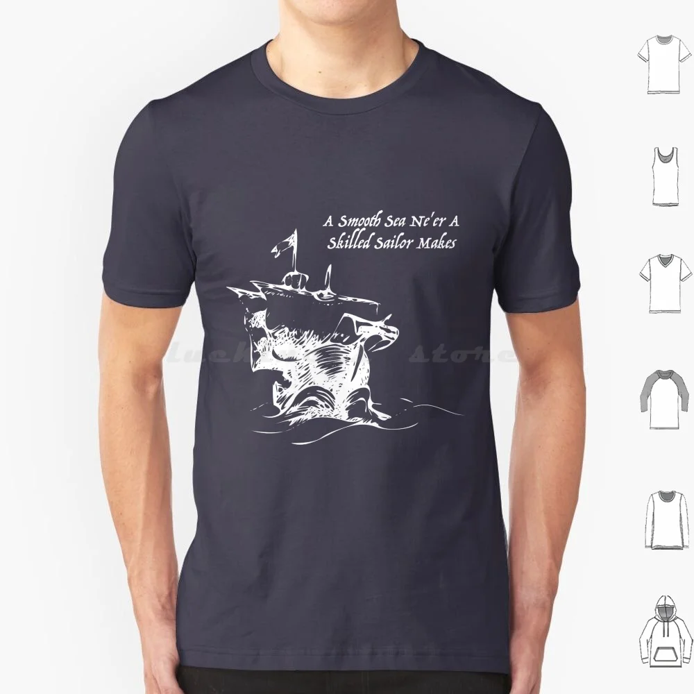 A Smooth Sail Ne'Er A Skilled Sailor Makes T Shirt Cotton Men Women Diy Print Sailor Pirate Pirates Entrepreneur Business