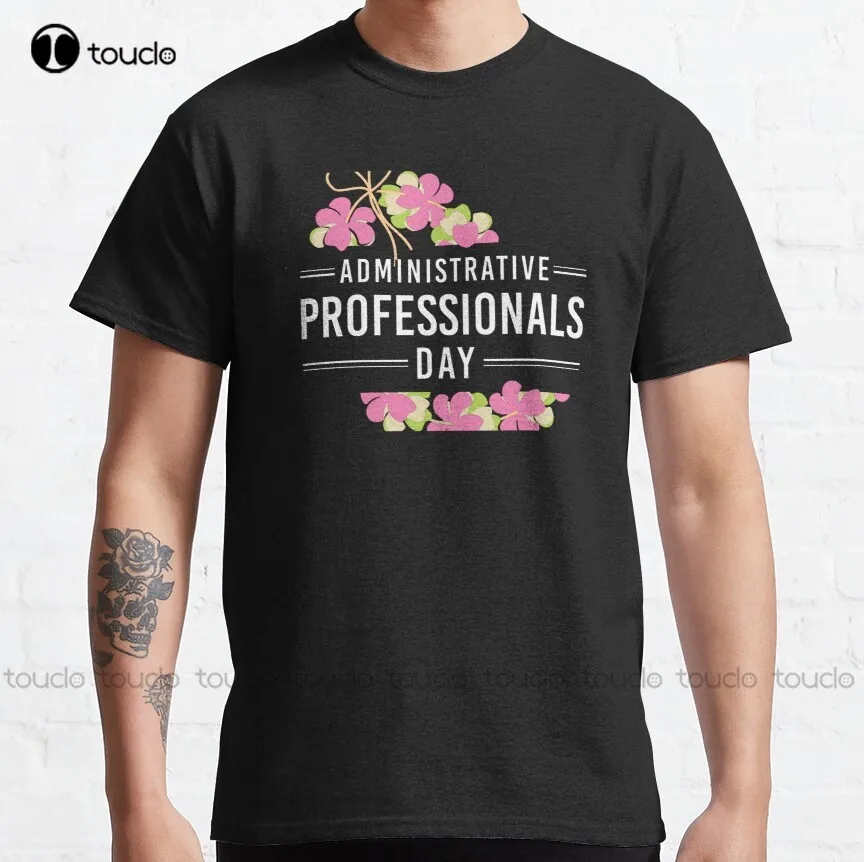 Administrative Professionals Day Classic T-Shirt Summer Shirts For Women Tee T Shirts Digital Printing Breathable Cotton Retro