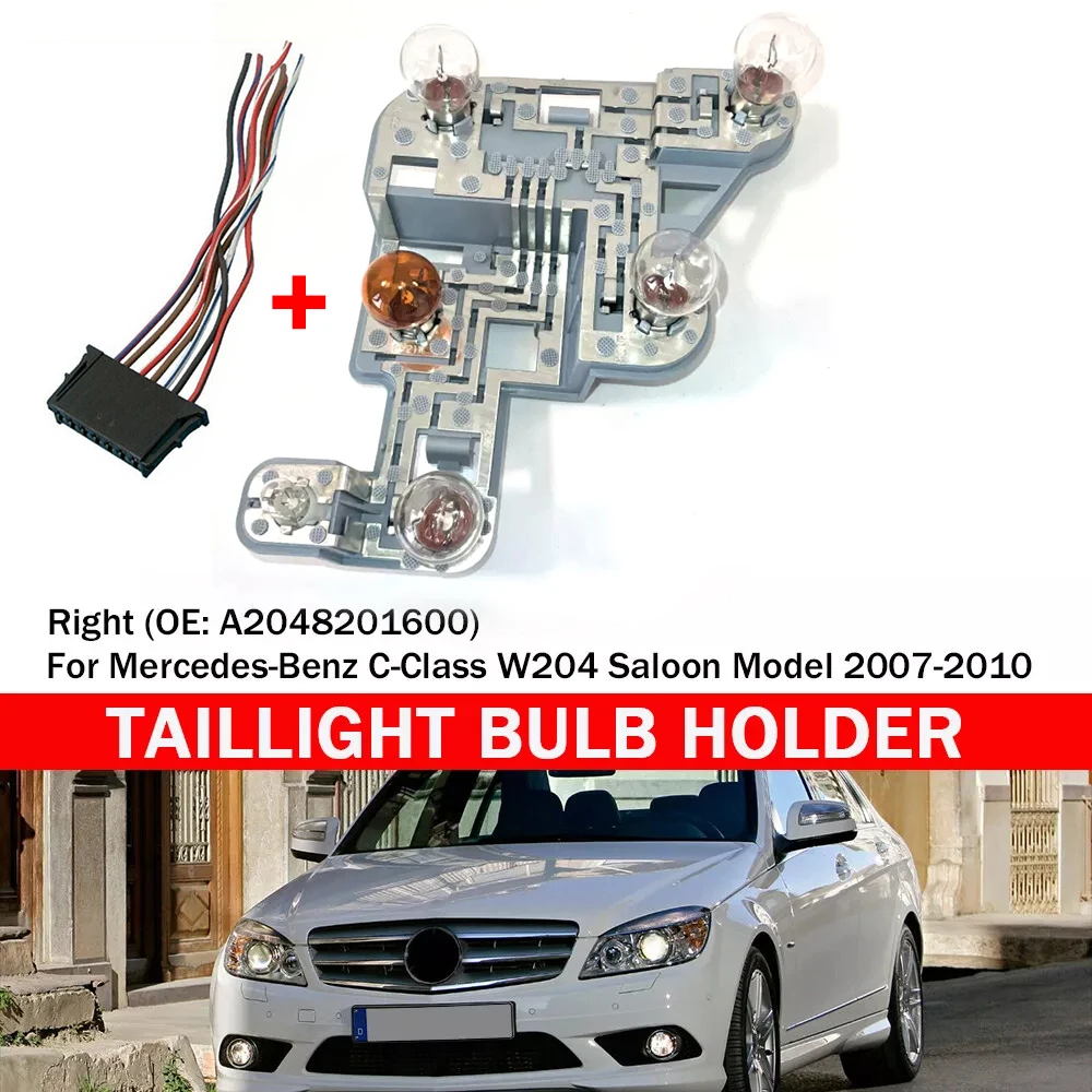 For Mercedes-Benz W204 C-Class LH Rear Lamp Bulb Holder Bulbs W/ Wiring Plug Harness Left Right Side A2048201500 Tail Light Part