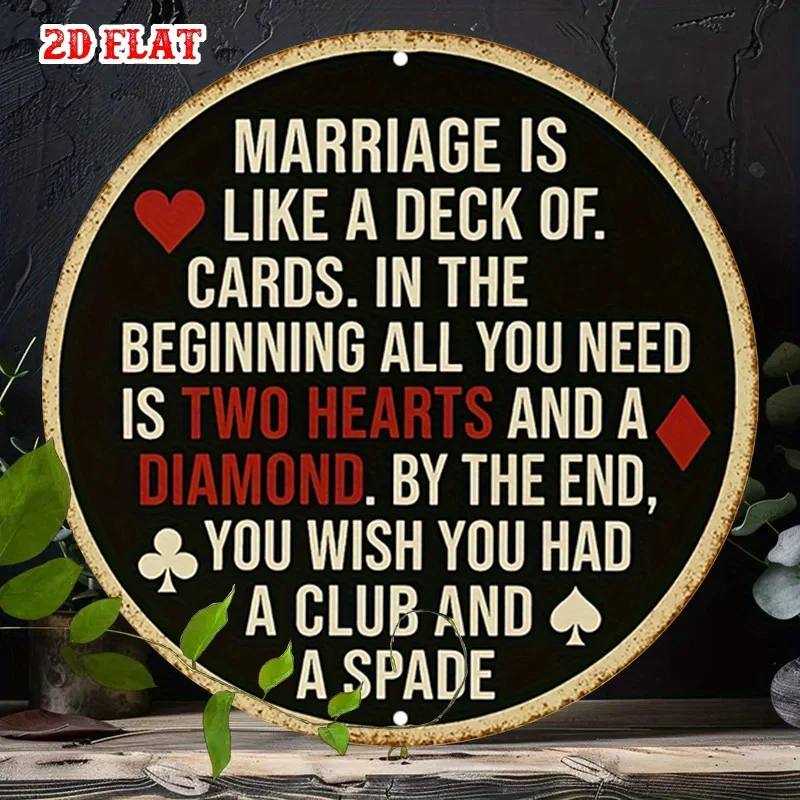 2D Flat, 2D Flat 1pc Diamond Club Aluminum Metal Tin Sign, Spade Round Aluminum Sign, Marriage Humor 7.87X7.87 Round Aluminum Si