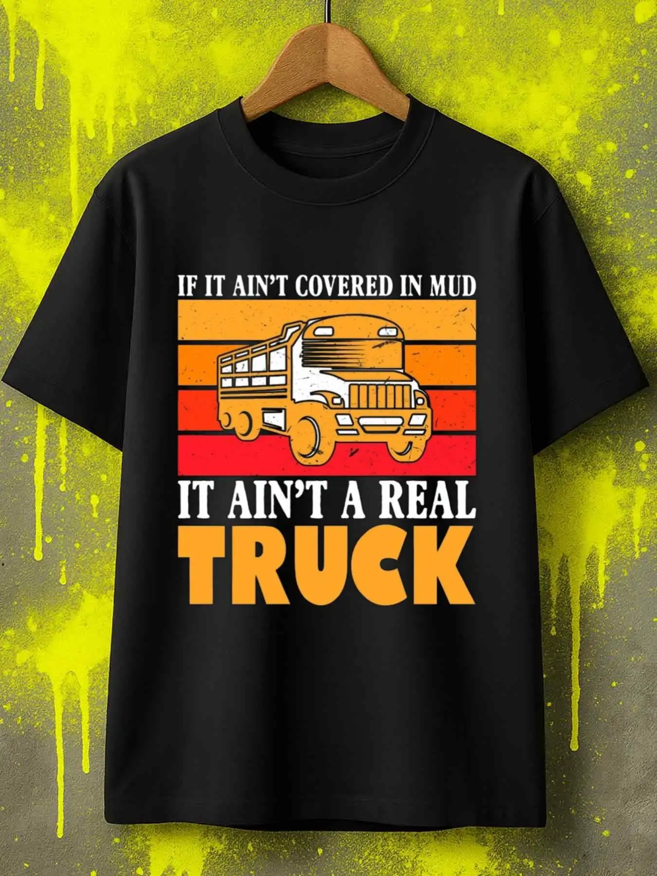 Funny Men's Black Graphic T-Shirt Mud Covered Truck Bold Letter Slogan Vintage Sunset Stripe Retro Vehicle Print 100% Cotton Heavyweight Short Sleeve Casual Streetwear Tee