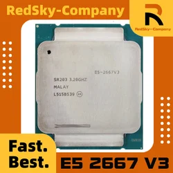 E5 2667 V3 2667V3 3.2GHz 8-Core cpu processor LGA 2011-3