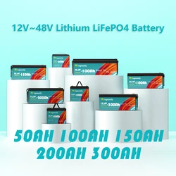 12V Lithium Battery LiFePO4 100Ah 200Ah 300Ah 6Ah 10Ah 12Ah 20Ah 30Ah Deep Cycle BMS Support Series Parallel Temperature Protect