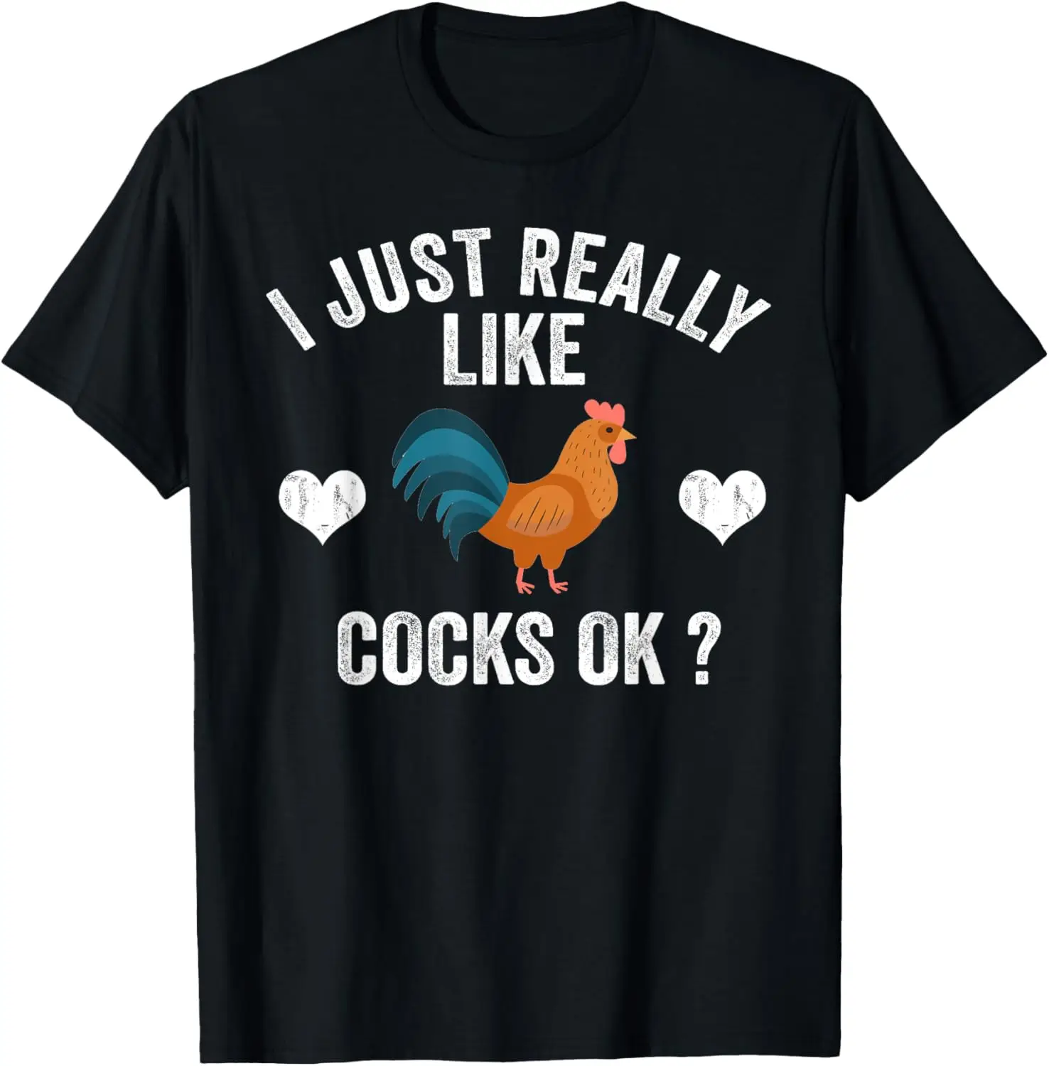 Funny I Just Really Like Cocks Ok Vintage Cocks Lover T-Shirt