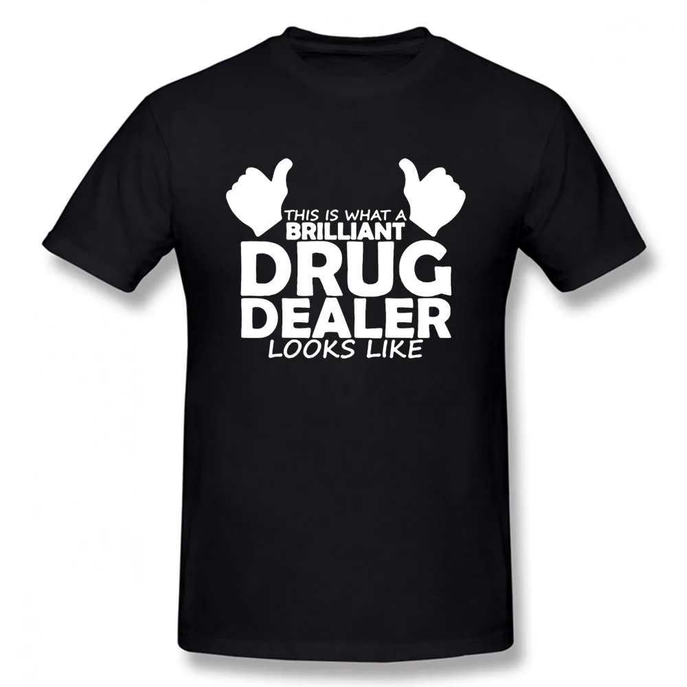 

Drug Dealer Pharmacist Medicine Funny Unisex Graphic Fashion New Cotton Short Sleeve T Shirts O-Neck Harajuku T-shirt