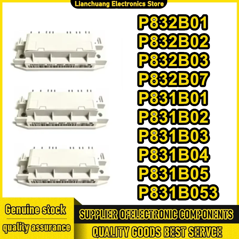 

P832B53 P832B02 P832B03 P832B01 P832B07 P831B01 P831B02 P831B03 P831B04 P831B05 P831B053 MODULE in stock