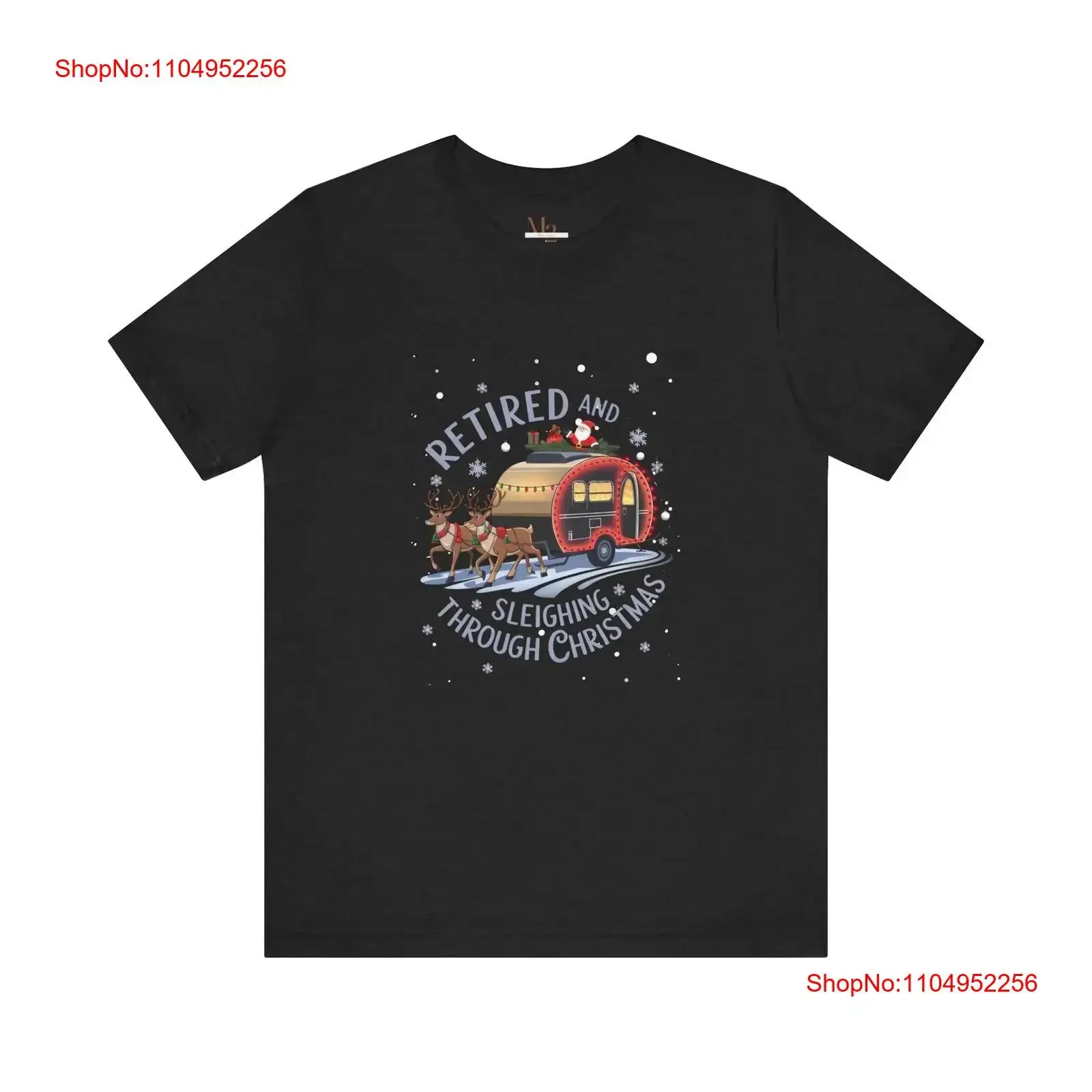 

Retired And Sleighing Through Christmas Camping T Shirt For Him Her vintage Washed Unisex Slightly homme Comfortable