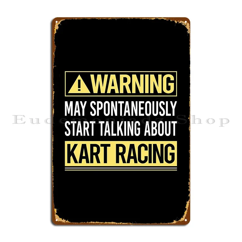 Warning About Kart Racing Metal Plaque Wall Cinema Create Character Wall Cave Tin Sign Poster