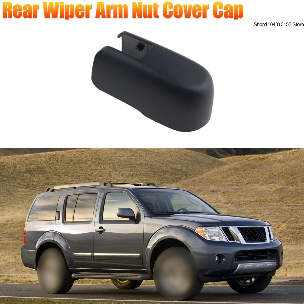 

Rear Wiper Arm Cover Cap For Nissan Pathfinder 2005 2006 2007 2008 2009 2010 2011 2012 28782-EA500 Rear Wiper Arm Cover