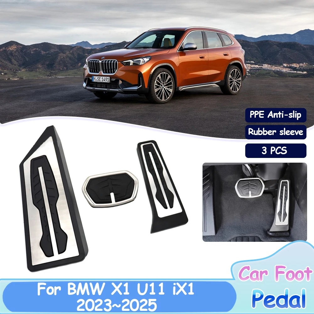 

Автомобильные ножные педали для BMW X1 U11 iX1 2023 2024 2025, акселератор тормоза, поддон из нержавеющей стали, аксессуары для внутренней части