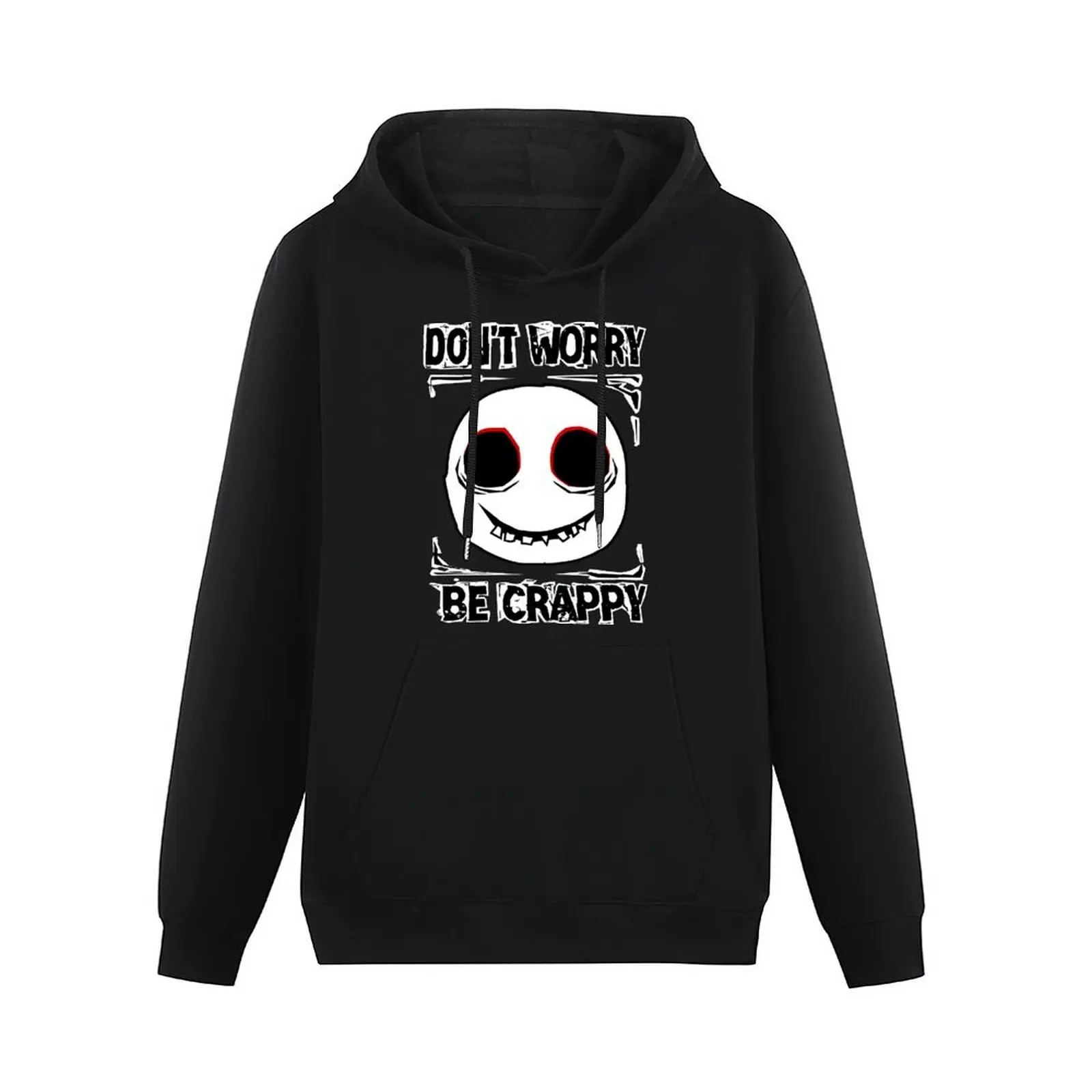 Don't worry, be crappy Pullover Hoodie korean clothes male clothes graphic t shirts men men clothes new in hoodies and blouses