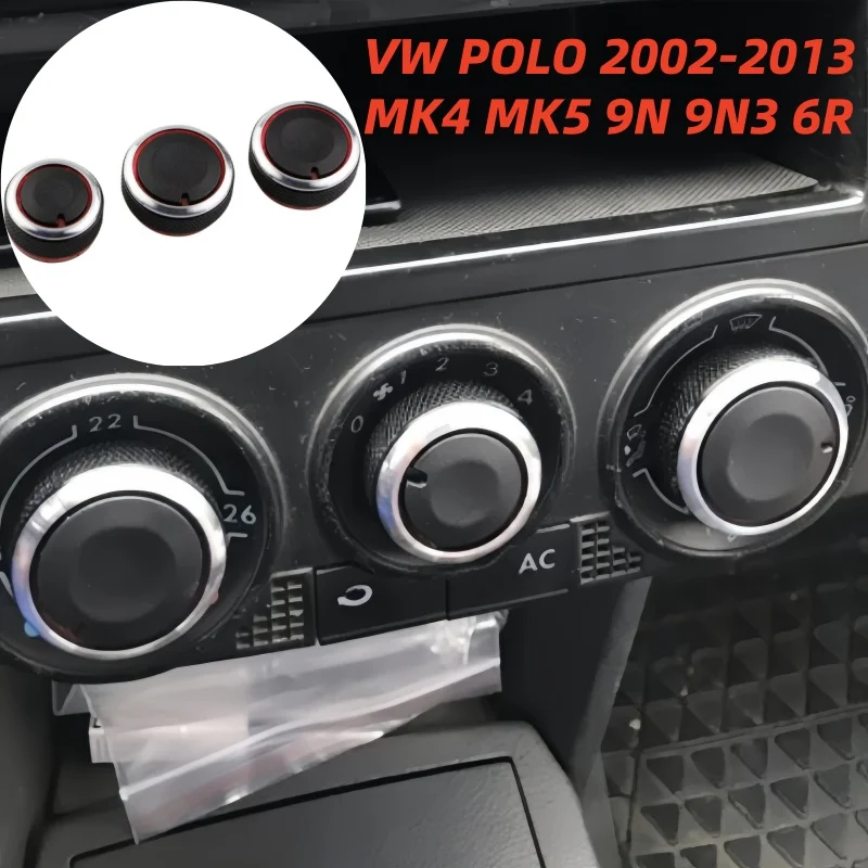 

For VW POLO 2002-2013 MK4 MK5 9N 9N3 6R 3pcs set Aluminum Alloy Air Conditioning Knob AC Knob Heat Control Switch Button Knob