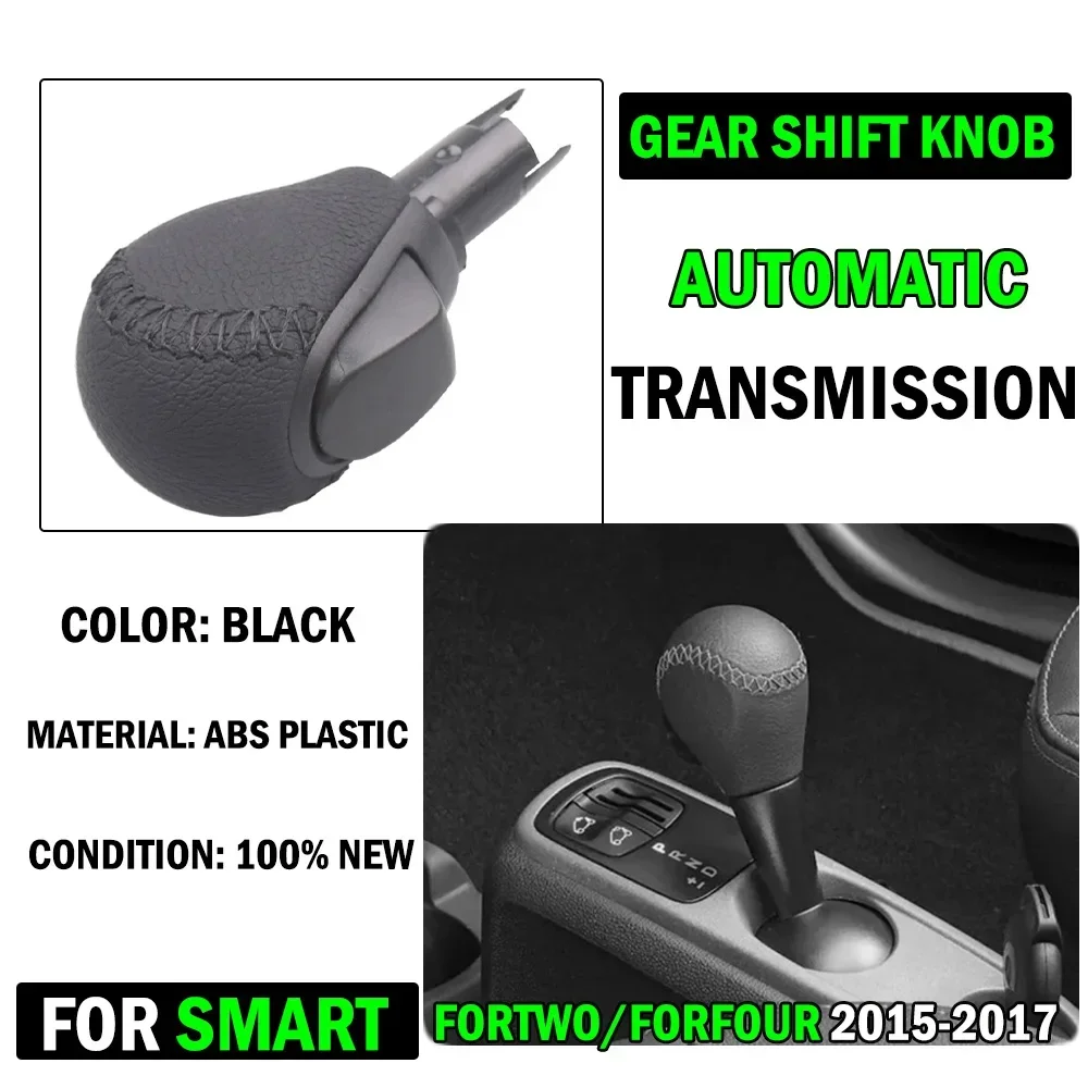 

Для Smart для Fortwo для Forfour 2015 2016 2017, автоматическая ручка переключения передач, ручка переключения передач, запасная часть автомобиля