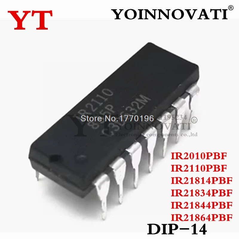 10PCS IR21814PBF IR2110PBF IR21834 IR21844 IR21864 IR2010 IR2110 IR PBF DIP14 IC