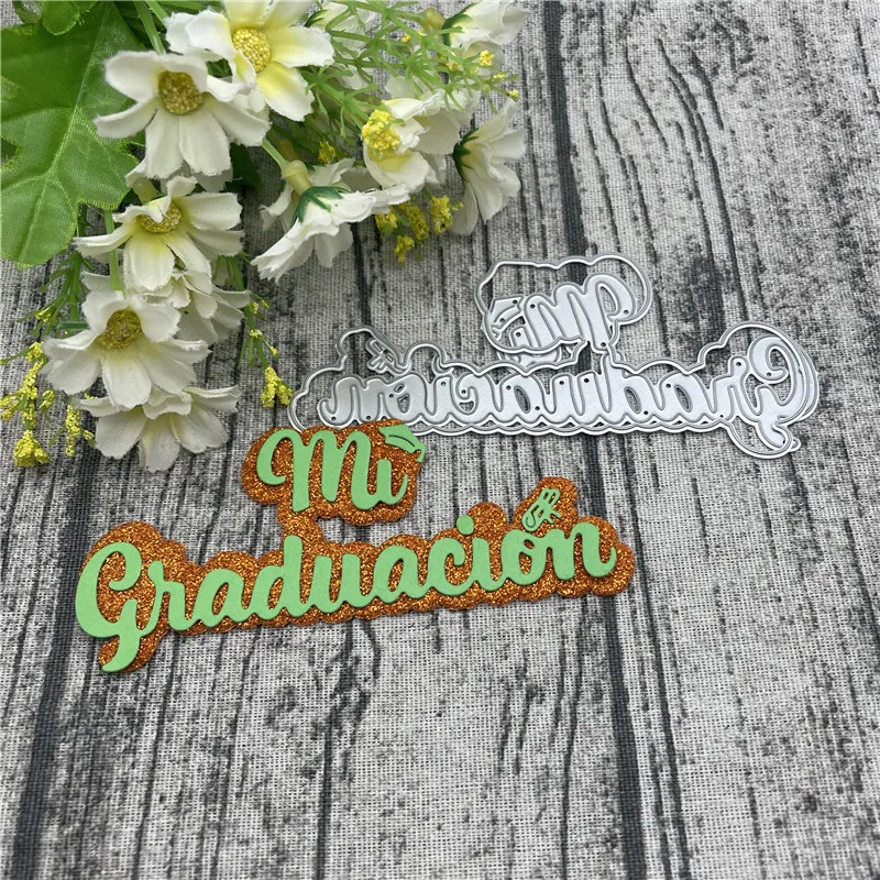 Spanish words My Graduation Metal Cutting Dies Stencils for DIY Scrapbooking/photo album Decorative Embossing DIY Paper Cards