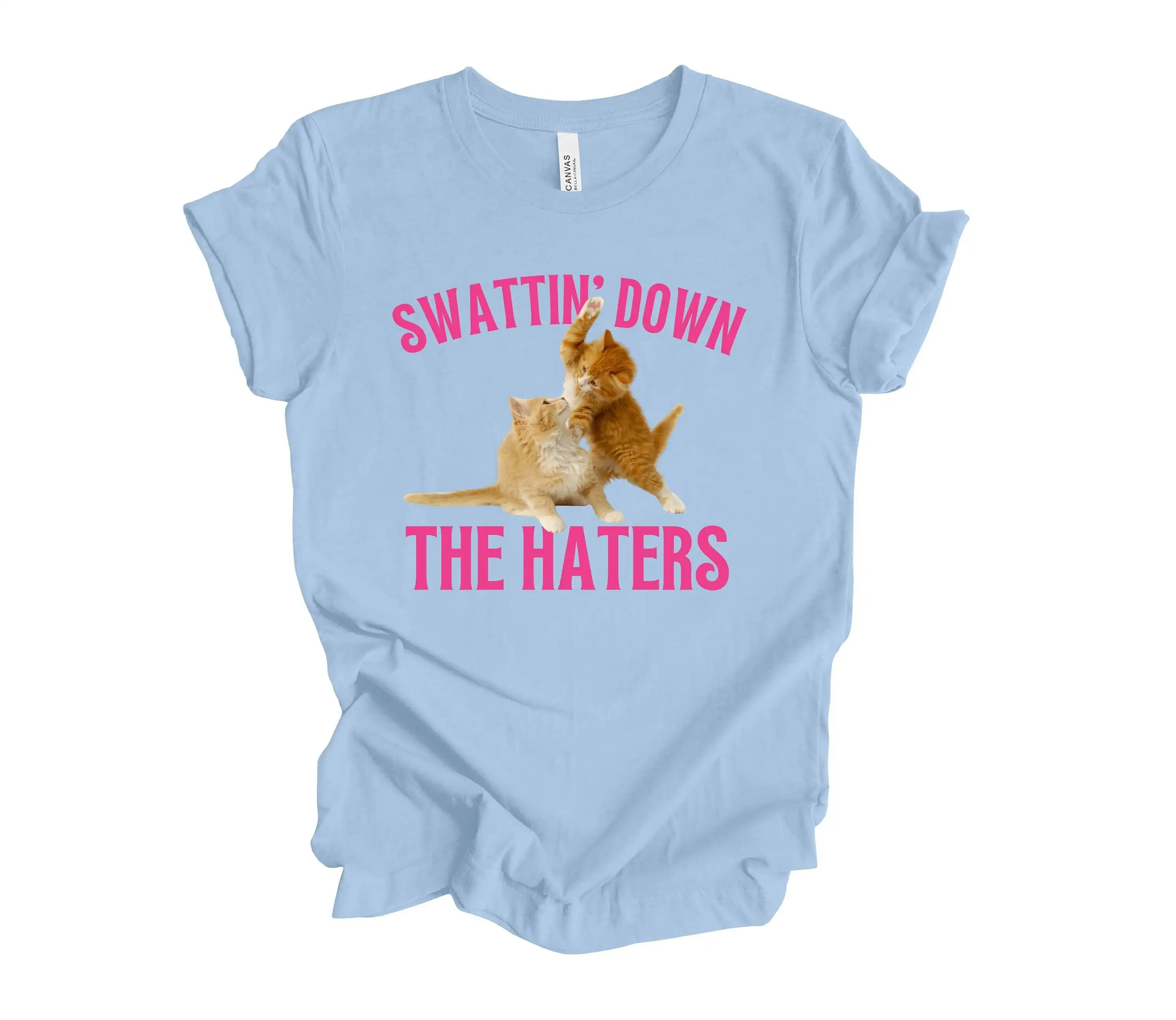 Swattin Down The Haters T shirt Cute CaT Kitten Funny Gonna Hate Ironic